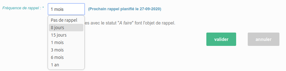 Possibilité de créer un rappel planifié à 8 jours.